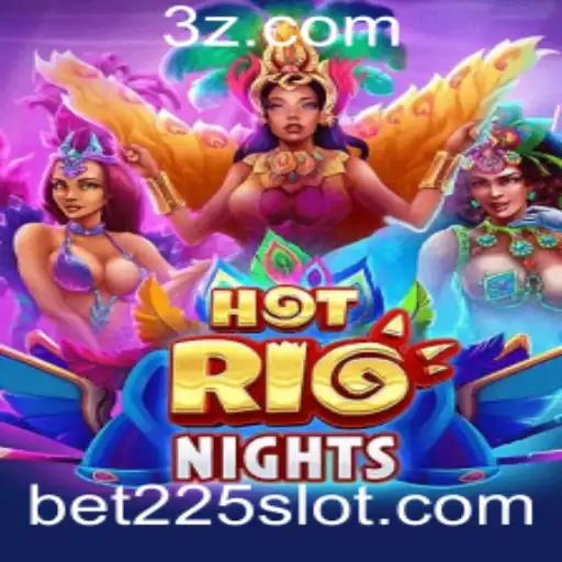Descubra o Excitante Mundo de HotRioNights com Bet 225